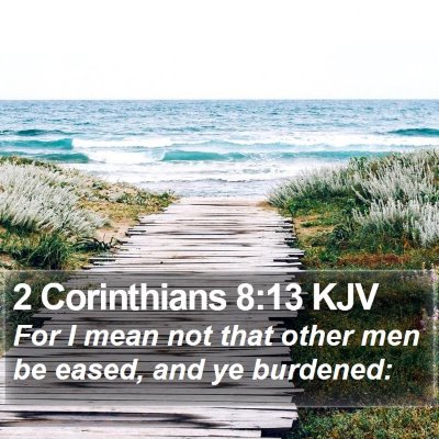 2 Corinthians 8:13 KJV Bible Verse Image