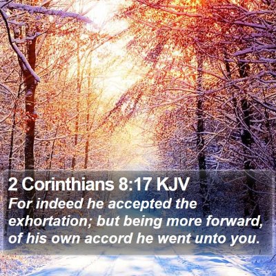 2 Corinthians 8:17 KJV Bible Verse Image