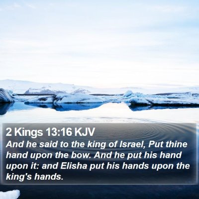 2 Kings 13:16 KJV Bible Verse Image