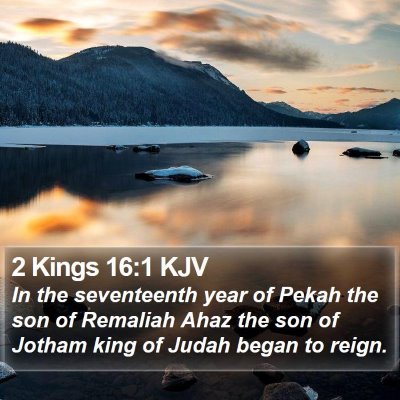 2 Kings 16:1 KJV Bible Verse Image
