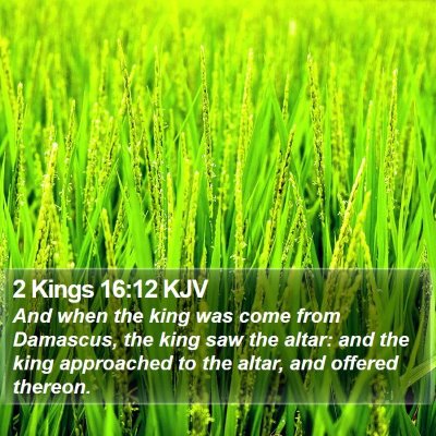 2 Kings 16:12 KJV Bible Verse Image