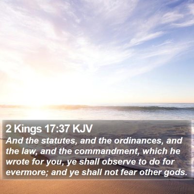 2 Kings 17:37 KJV Bible Verse Image