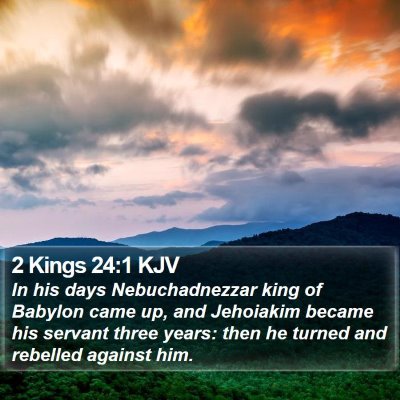 2 Kings 24:1 KJV Bible Verse Image