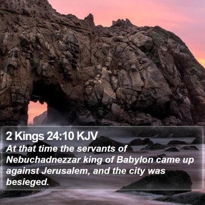 2 Kings 24:10 KJV Bible Verse Image