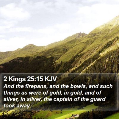 2 Kings 25:15 KJV Bible Verse Image