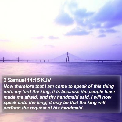 2 Samuel 14:15 KJV Bible Verse Image
