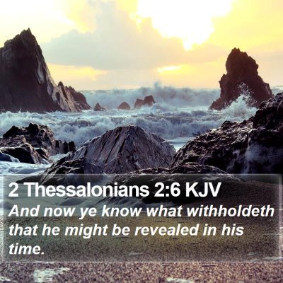 2 Thessalonians 2:6 KJV Bible Verse Image