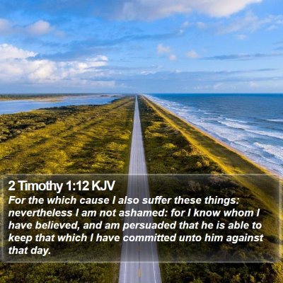 2 Timothy 1:12 KJV Bible Verse Image
