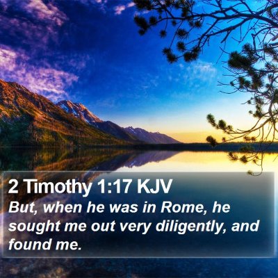 2 Timothy 1:17 KJV Bible Verse Image