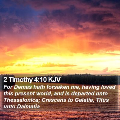 2 Timothy 4:10 KJV Bible Verse Image