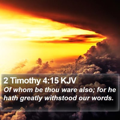 2 Timothy 4:15 KJV Bible Verse Image