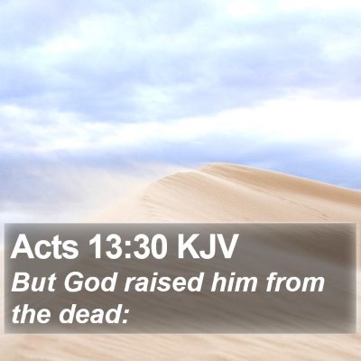 Acts 13:30 KJV Bible Verse Image