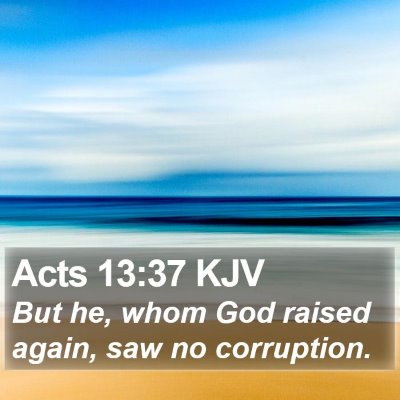 Acts 13:37 KJV Bible Verse Image