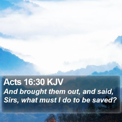 Acts 16:30 KJV Bible Verse Image