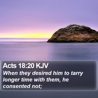 Acts 18:20 KJV Bible Verse Image