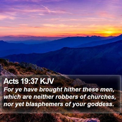 Acts 19:37 KJV Bible Verse Image