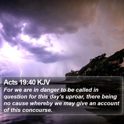 Acts 19:40 KJV Bible Verse Image