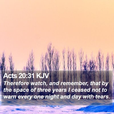 Acts 20:31 KJV Bible Verse Image