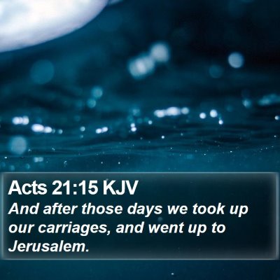 Acts 21:15 KJV Bible Verse Image