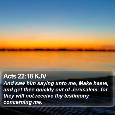 Acts 22:18 KJV Bible Verse Image