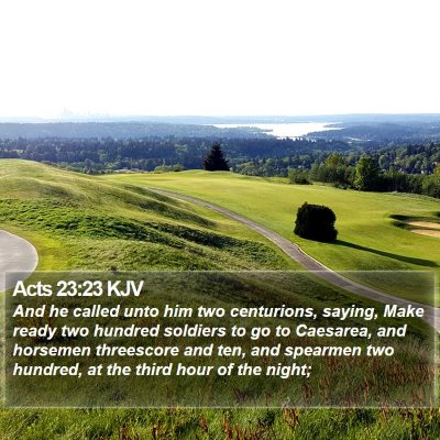 Acts 23:23 KJV Bible Verse Image