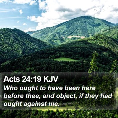 Acts 24:19 KJV Bible Verse Image