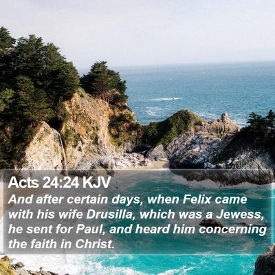 Acts 24:24 KJV Bible Verse Image