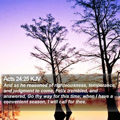 Acts 24:25 KJV Bible Verse Image
