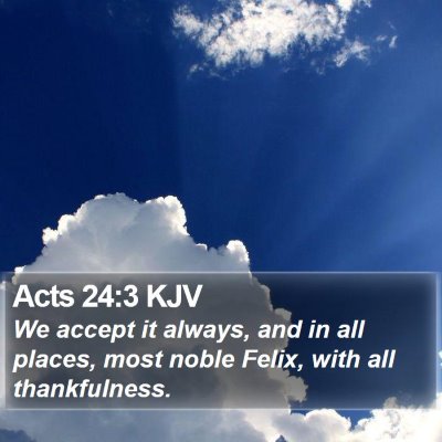 Acts 24:3 KJV Bible Verse Image