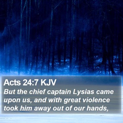 Acts 24:7 KJV Bible Verse Image