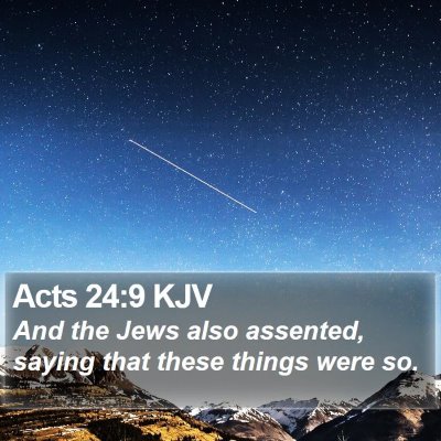 Acts 24:9 KJV Bible Verse Image