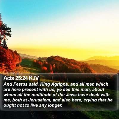 Acts 25:24 KJV Bible Verse Image