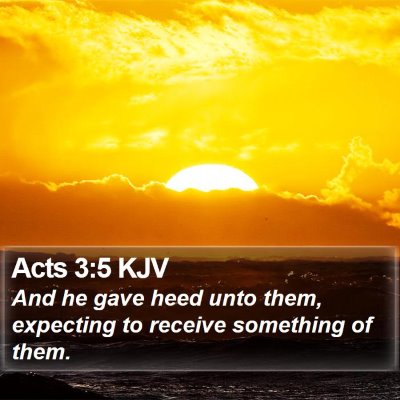 Acts 3:5 KJV Bible Verse Image