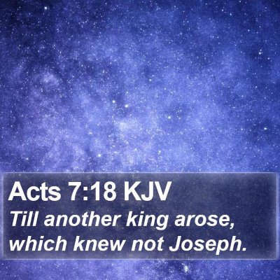 Acts 7:18 KJV Bible Verse Image
