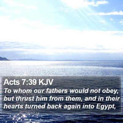Acts 7:39 KJV Bible Verse Image
