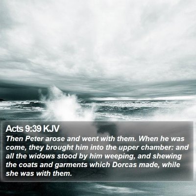 Acts 9:39 KJV Bible Verse Image