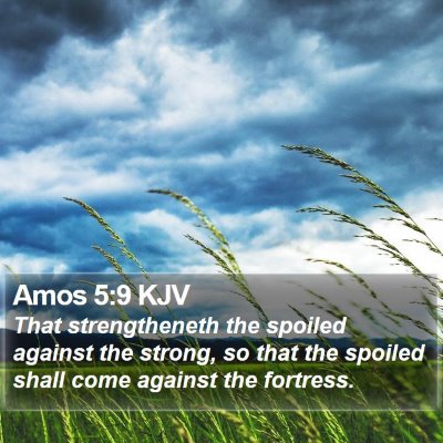 Amos 5:9 KJV Bible Verse Image
