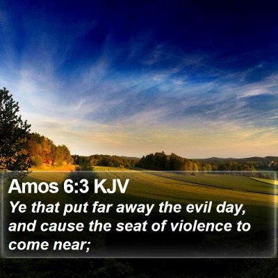 Amos 6:3 KJV Bible Verse Image