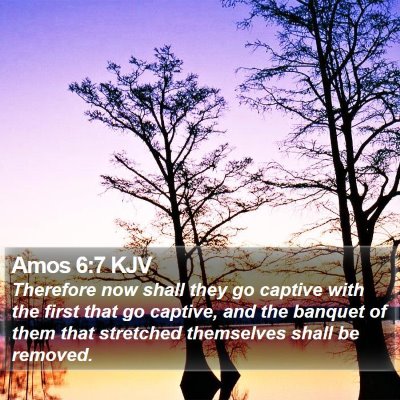 Amos 6:7 KJV Bible Verse Image