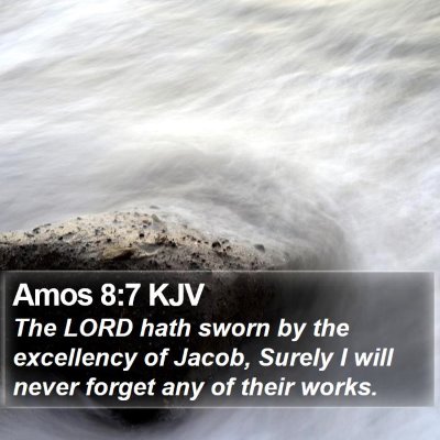 Amos 8:7 KJV Bible Verse Image