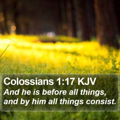 Colossians 1:17 KJV Bible Verse Image