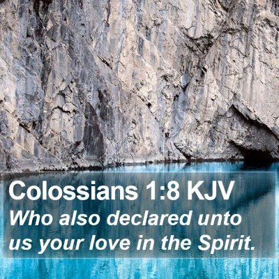Colossians 1:8 KJV Bible Verse Image