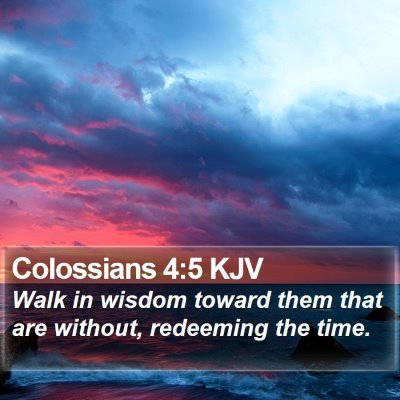 Colossians 4:5 KJV Bible Verse Image