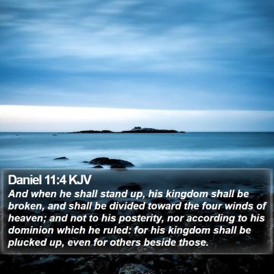 Daniel 11:4 KJV Bible Verse Image