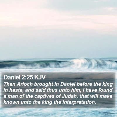 Daniel 2:25 KJV Bible Verse Image