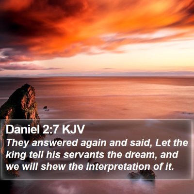 Daniel 2:7 KJV Bible Verse Image