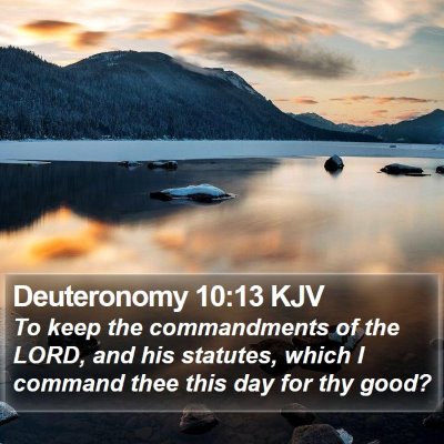 Deuteronomy 10:13 KJV Bible Verse Image