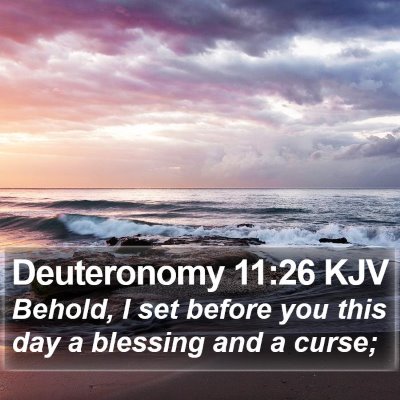 Deuteronomy 11:26 KJV Bible Verse Image