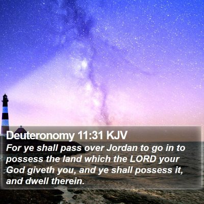 Deuteronomy 11:31 KJV Bible Verse Image