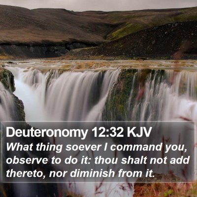 Deuteronomy 12:32 KJV Bible Verse Image